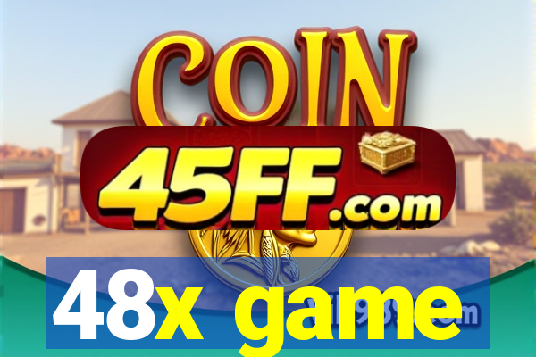 48x game